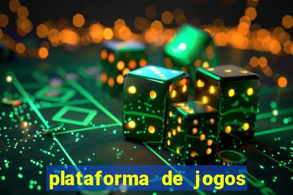 plataforma de jogos de ganhar dinheiro